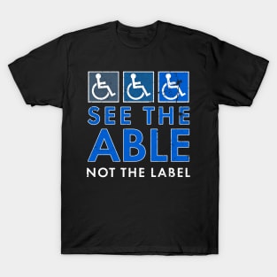 See The Able Not The Label Grunge Wheelchair Disability T-Shirt